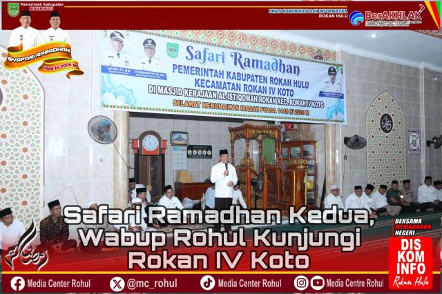 Safari Ramadan Kedua, Wabup H. Syafaruddin Poti Kunjungi Rokan IV Koto