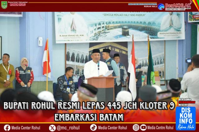 Bupati Rohul Resmi Lepas 445 JCH Kloter 9 Embarkasi Batam, Titip Doa untuk Kemajuan Daerah