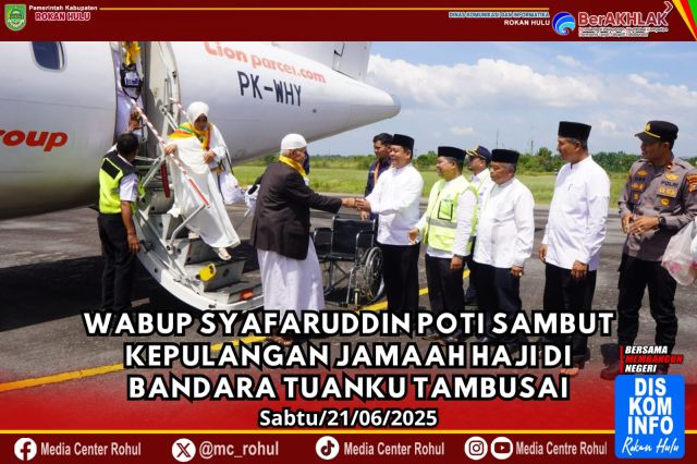 Wabup Syafaruddin Poti Sambut Kepulangan Jemaah Haji di Bandara Tuanku Tambusai