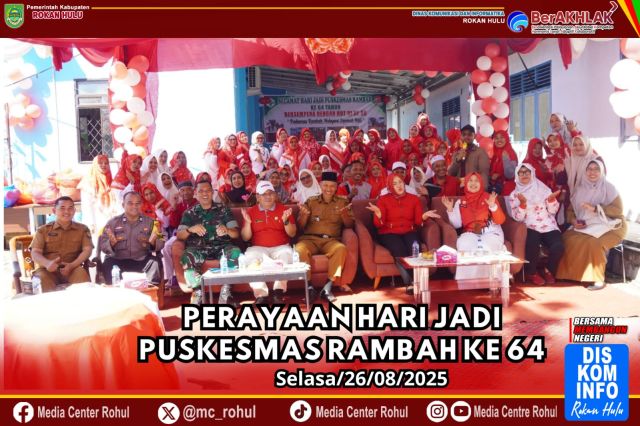 Perayaan Hari Jadi Puskesmas Rambah Ke-64, dr. Yeni : Puskesmas Rambah Makin Berjaya dan Melayani dengan Sepenuh Hati
