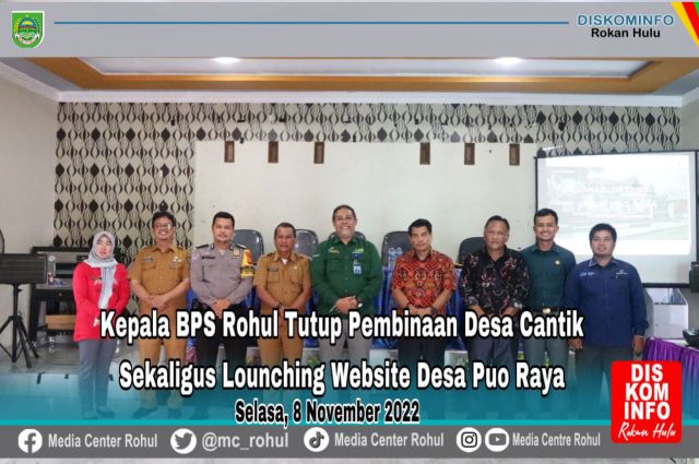 Diskominfo Rohul Dampingi BPS Rohul Launching Website Desa Puo Raya Sekaligus Tutup Pembinaan Desa Cantik