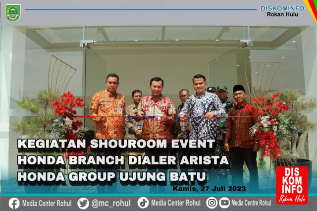 Buka Grand Opening Showroom Honda Dealer Branch Arista Group Ujung Batu, Wabup Rohul H. Indra Gunawan Harap Serap Tenaga Kerja Lokal