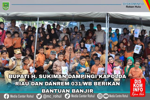 Dampingi Kapolda Riau dan Danrem 031/WB Berikan Bantuan Banjir: H.Sukiman Sebut Penyaluran Bantuan Tumbuhkan Semangat Masyarakat