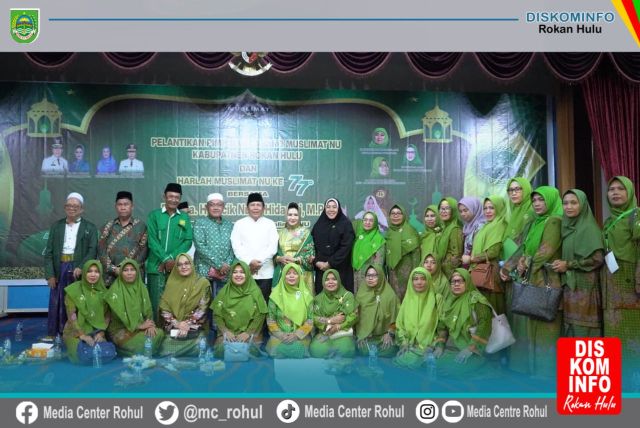 Pengurus PC Muslimat NU Rohul Periode 2022-2027 Dilantik  Bupati Sukiman Harap 5 Program Muslimat NU Bersinergi dan Dukung Program Pemkab Rohul
