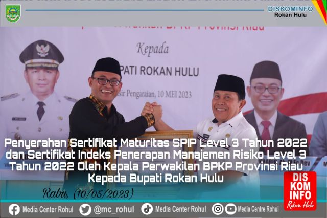 Bupati Rohul H. Sukiman Terima Sertifikat Maturitas SPIP Level 3 dari BPKP Perwakilan Riau