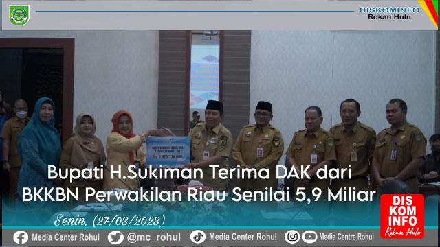 Turunkan Angka Stunting, Bupati Sukiman Terima DAK dari BKKBN Perwakilan Riau Senilai 5,9 Miliar